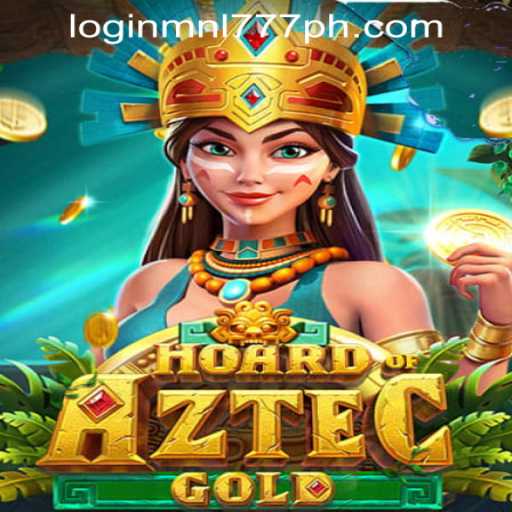 Unlocking Mysteries in HoardofAztecgold: A Popular Choice for MNL777 Login in the Philippines