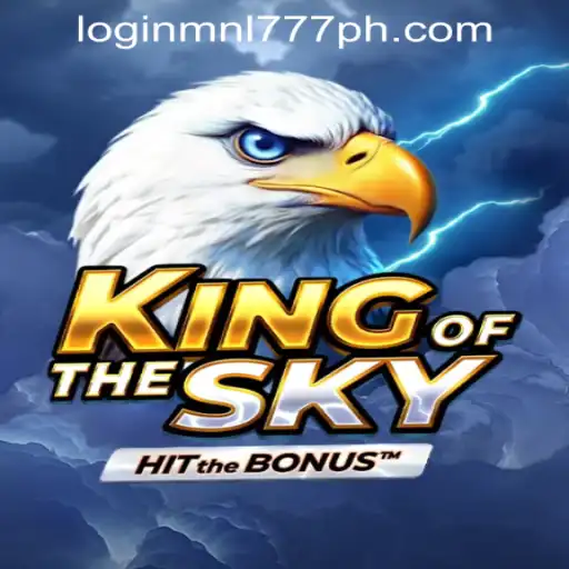 KingOfTheSky: A Comprehensive Guide to the Game and its Connection to MNL777 Login Philippines