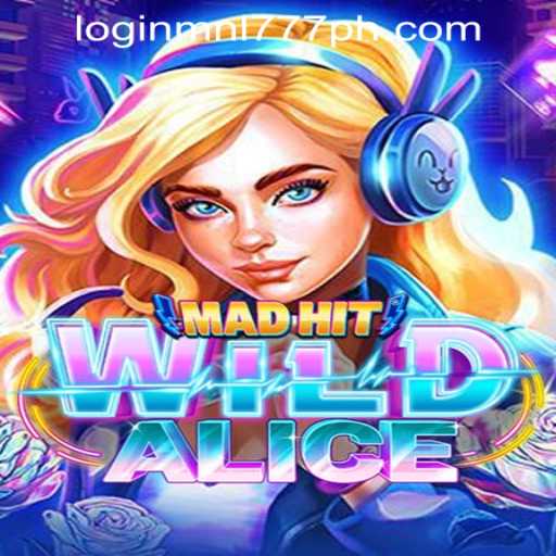 MadHitWildAlice: A Thrilling Game Experience