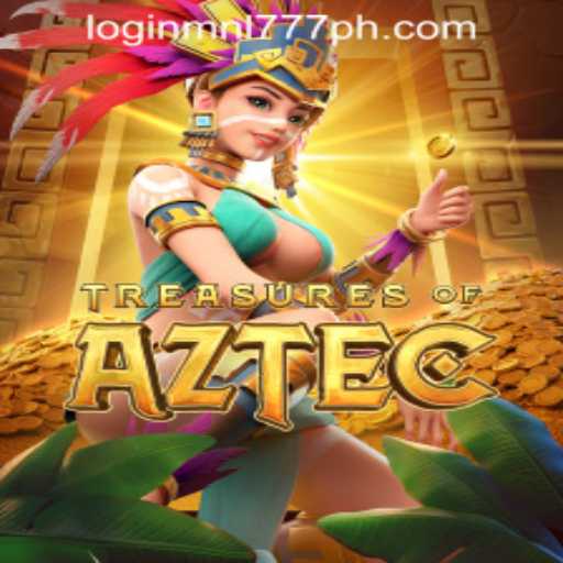 Exploring Treasures of Aztec: A Guide for MNL777 Login Philippines Enthusiasts